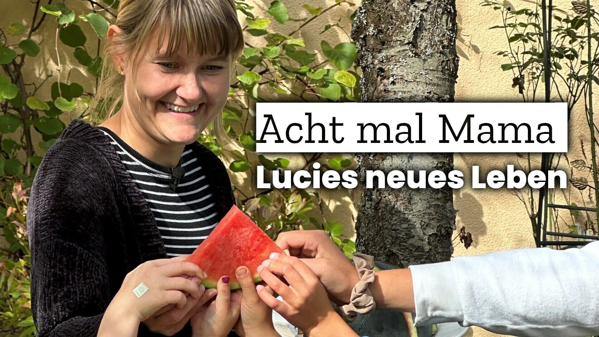 Acht mal Mama – Lucies neues Leben