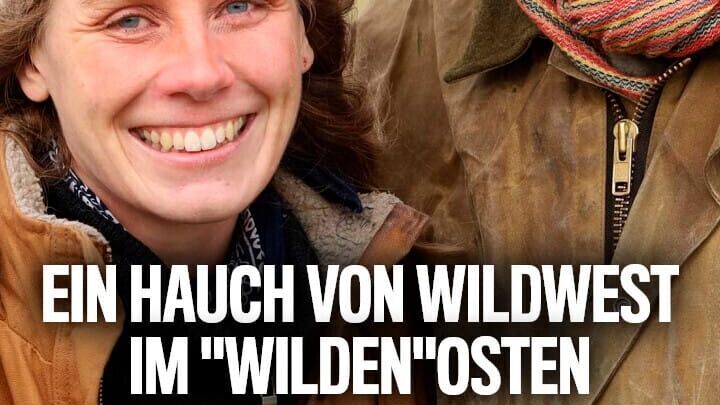 Ein Hauch von Wildwest im "wilden" Osten