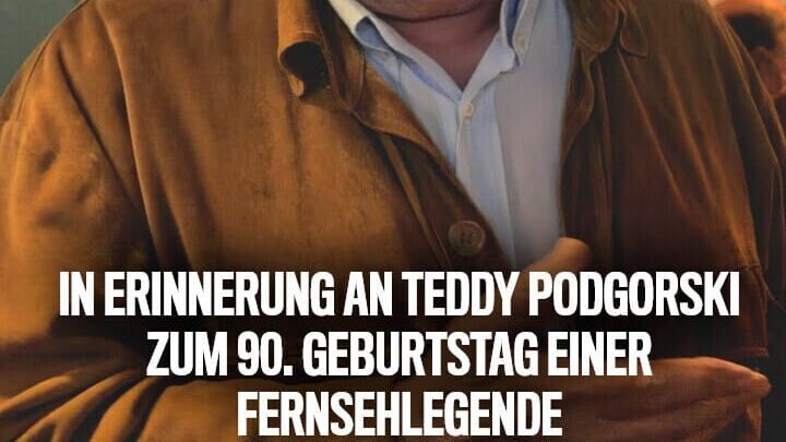 In Erinnerung an Teddy Podgorski – Zum 90. Geburtstag einer Fernsehlegende