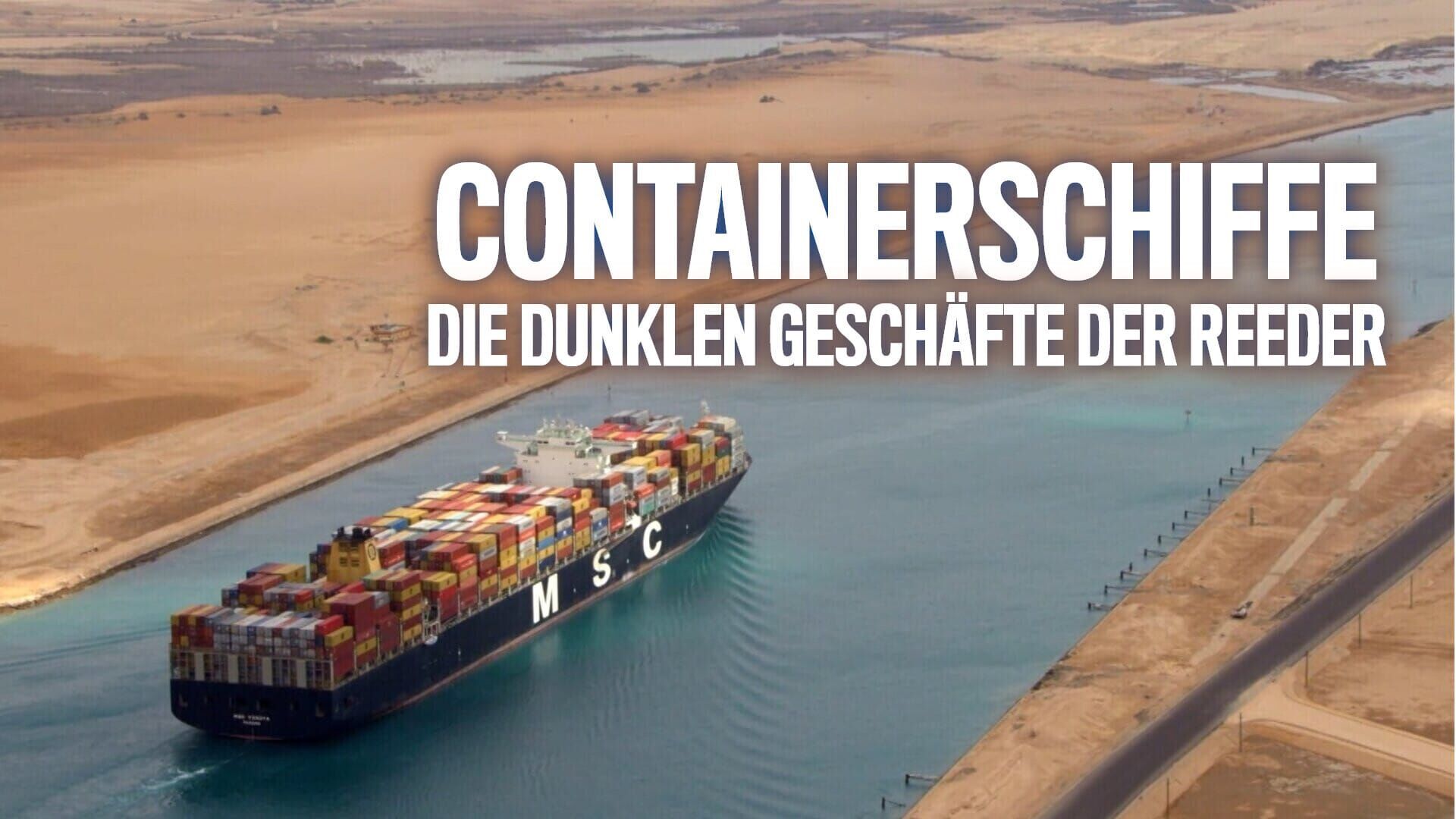 Containerschiffe – Die dunklen Geschäfte der Reeder