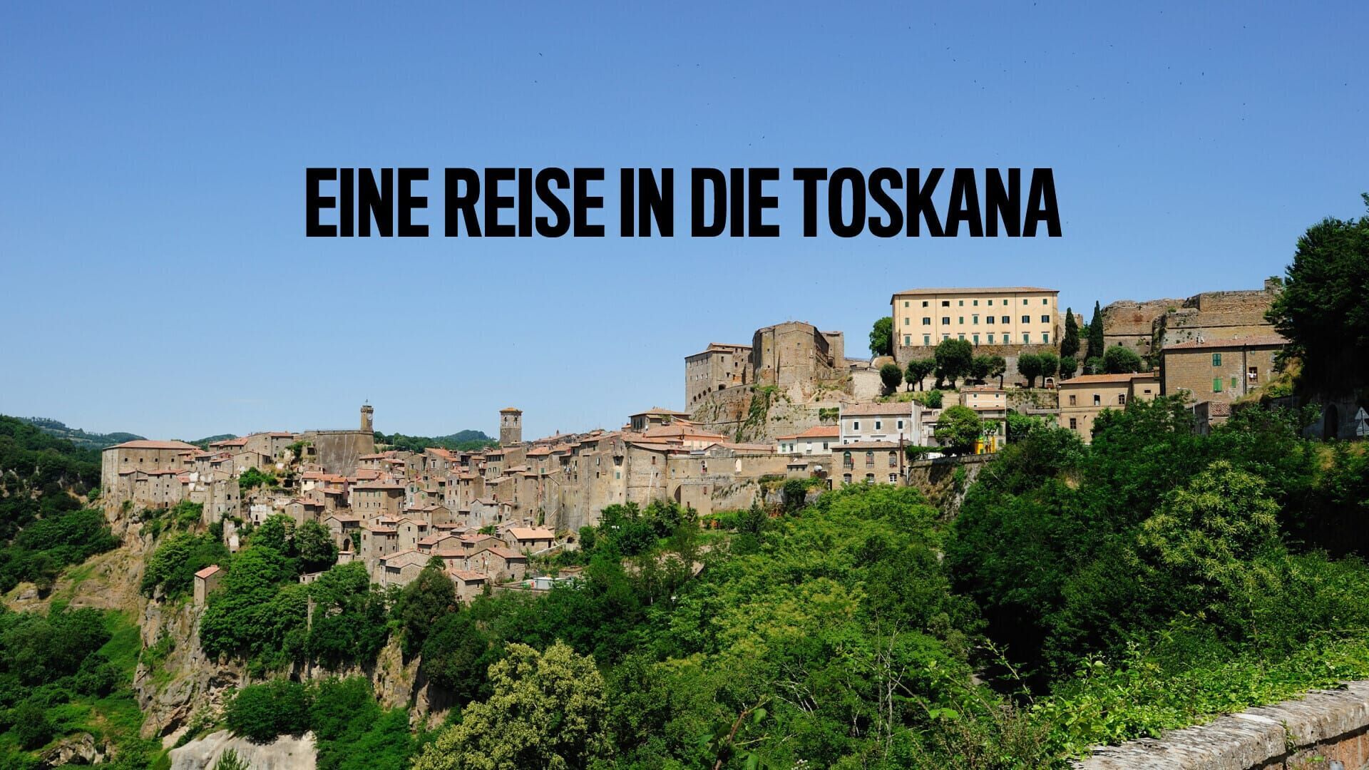 Eine Reise in die Toskana