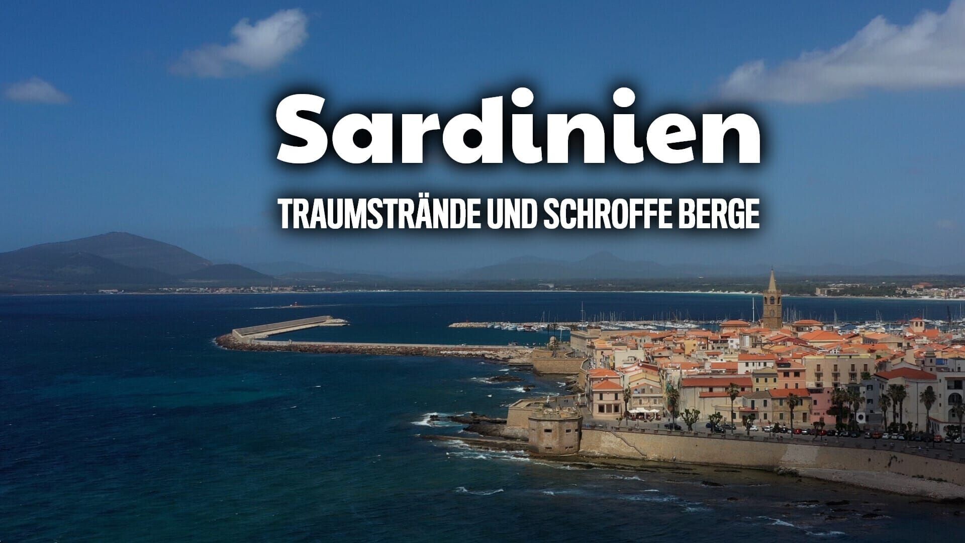 Sardinien – Traumstrände und schroffe Berge