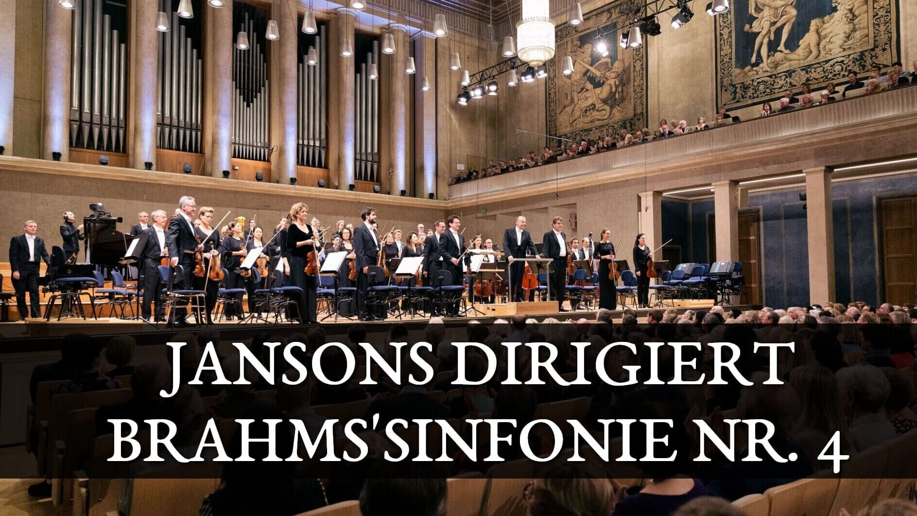 Jansons dirigiert Brahms Symphonie Nr. 4