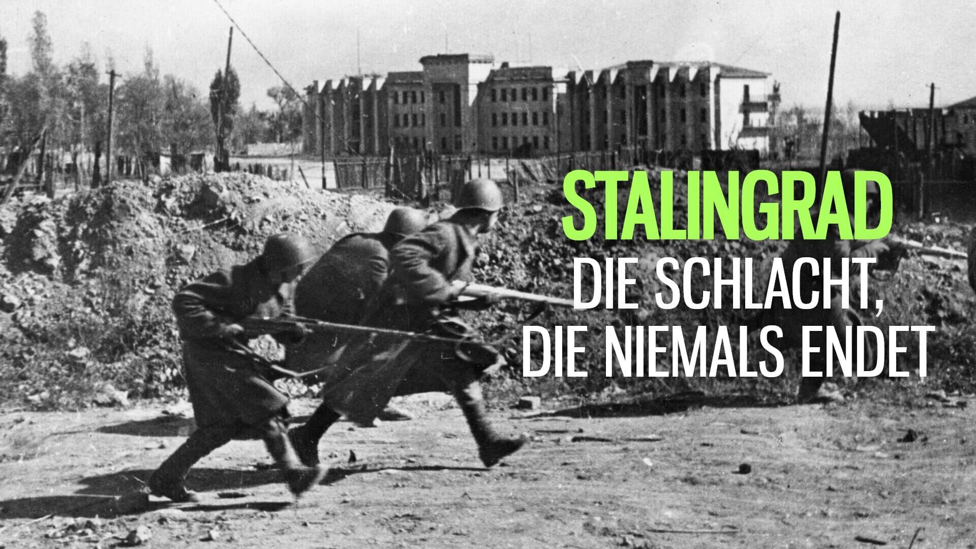 Stalingrad – Die Schlacht, die niemals endet