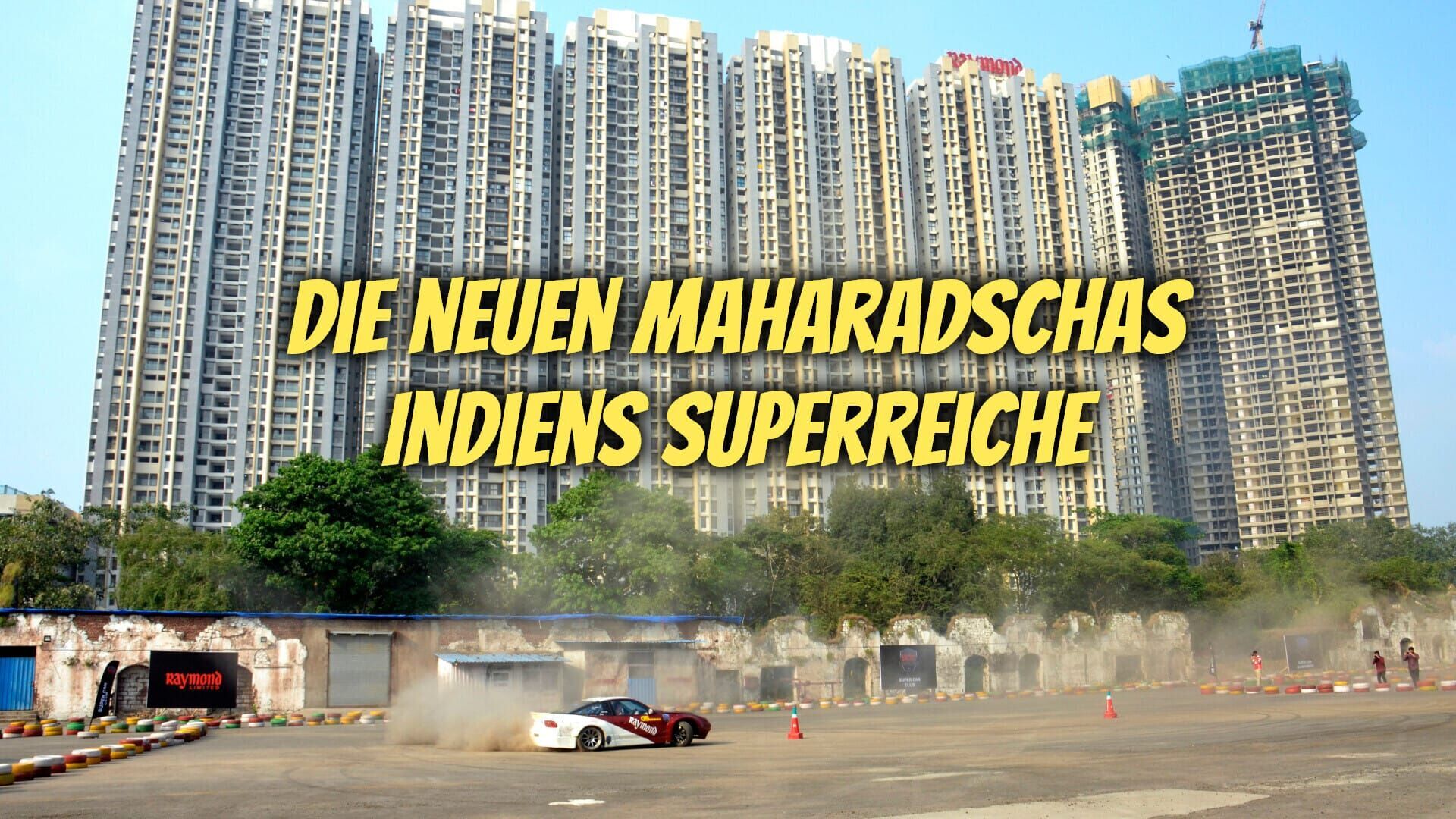 Die neuen Maharadschas – Indiens Superreiche