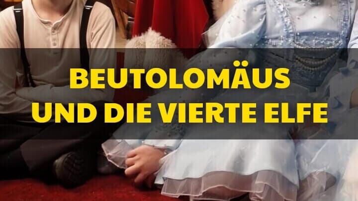 Beutolomäus und die vierte Elfe