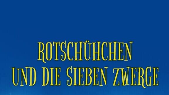 Rotschühchen und die sieben Zwerge