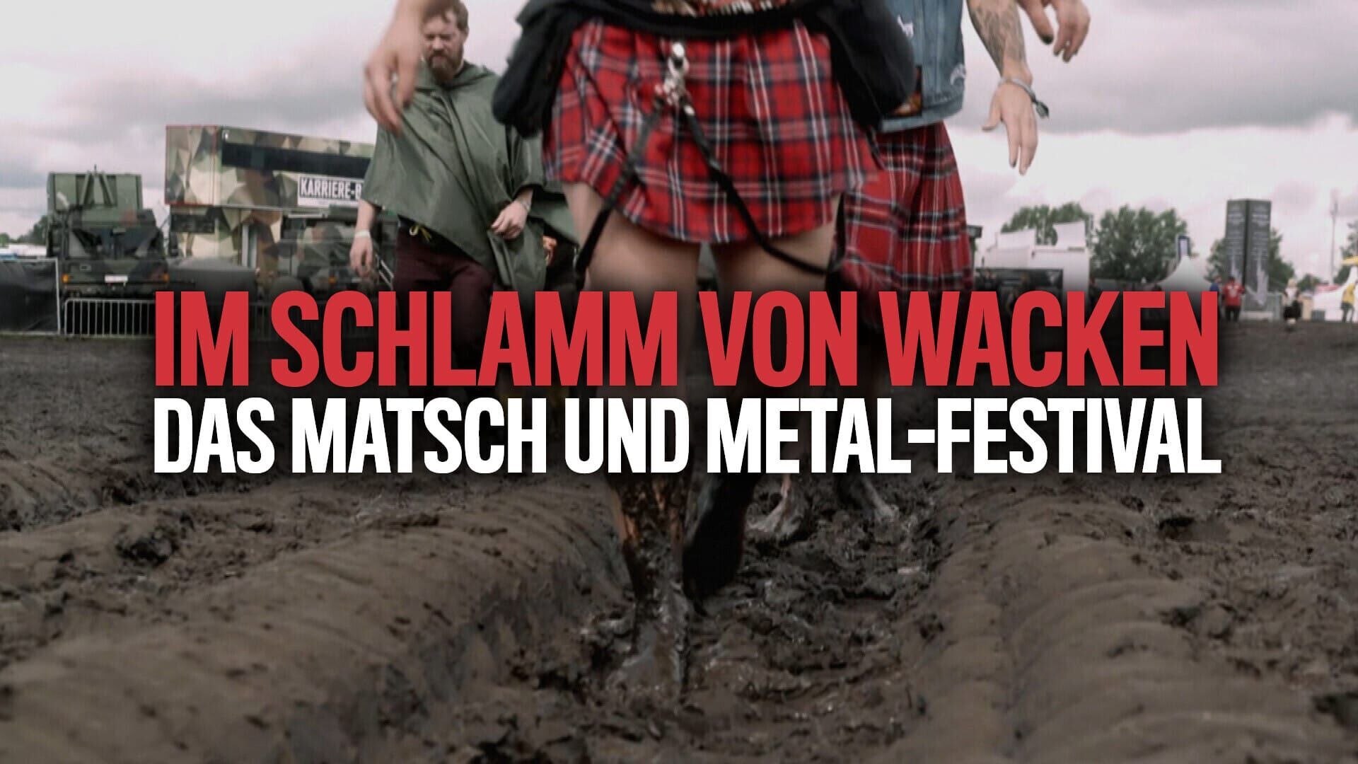 Im Schlamm von Wacken – Das Matsch– und Metal-Festival