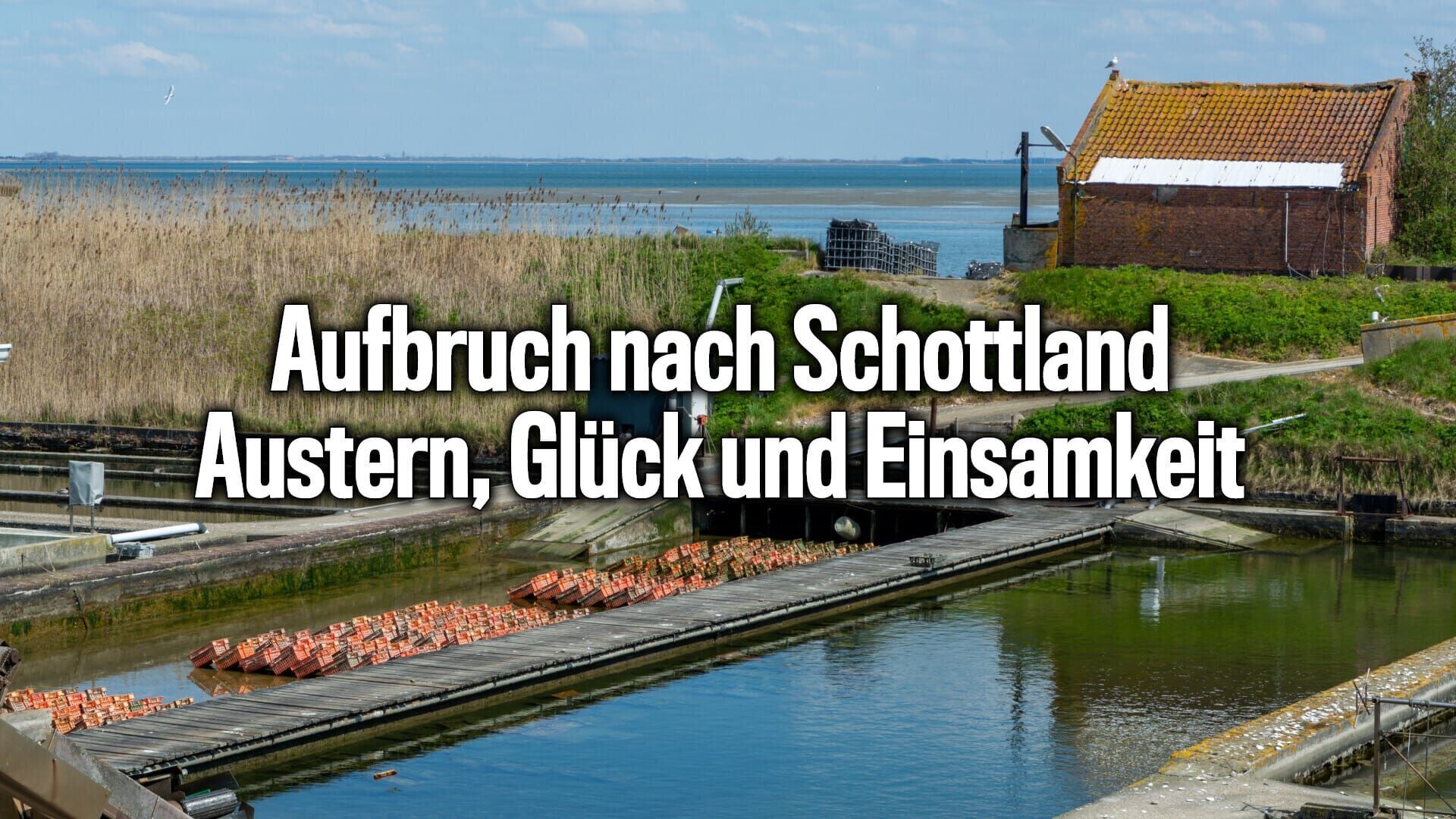 Aufbruch nach Schottland