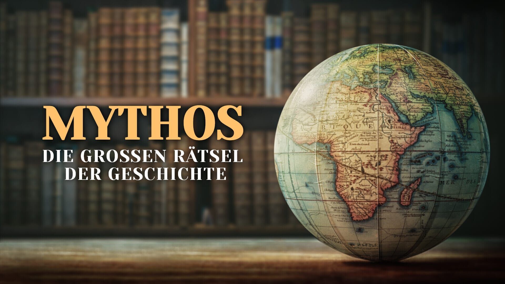 Mythos – Die großen Rätsel der Geschichte