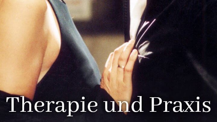 Therapie und Praxis