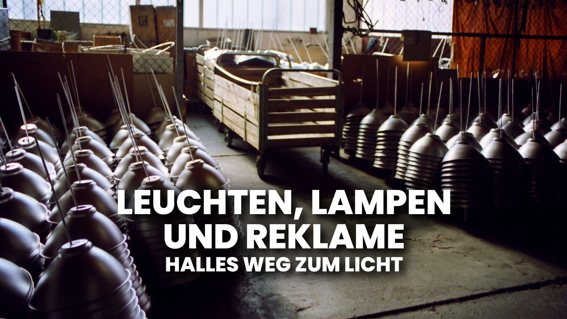 Leuchten, Lampen und Reklame – Halles Weg zum Licht