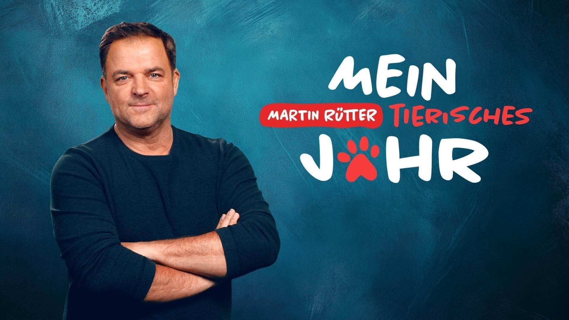 Martin Rütter – Mein tierisches Jahr