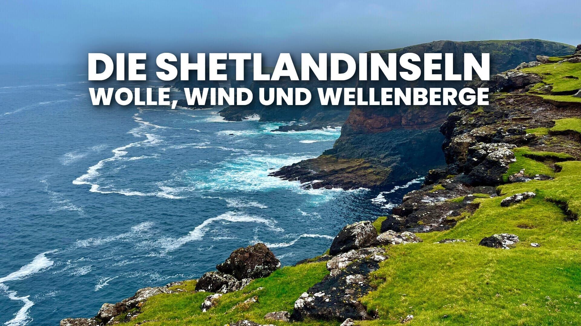 Die Shetlandinseln – Wolle, Wind und Wellenberge