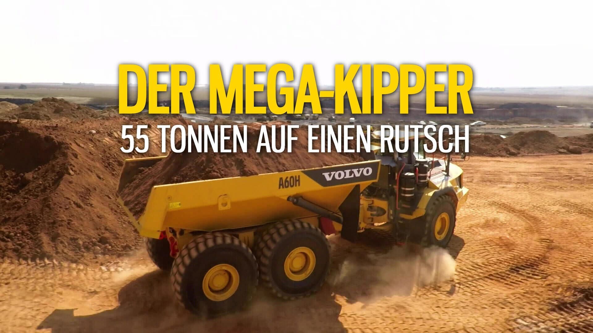 Der Mega-Kipper – 55 Tonnen auf einen Rutsch