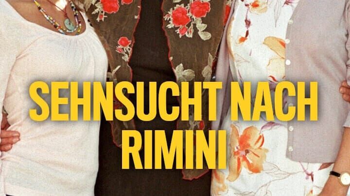 Sehnsucht nach Rimini