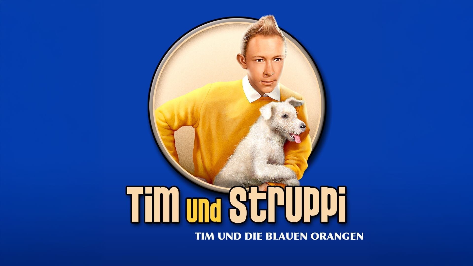 Tim und Struppi und die blauen Orangen