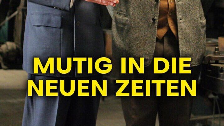 Mutig in die neuen Zeiten