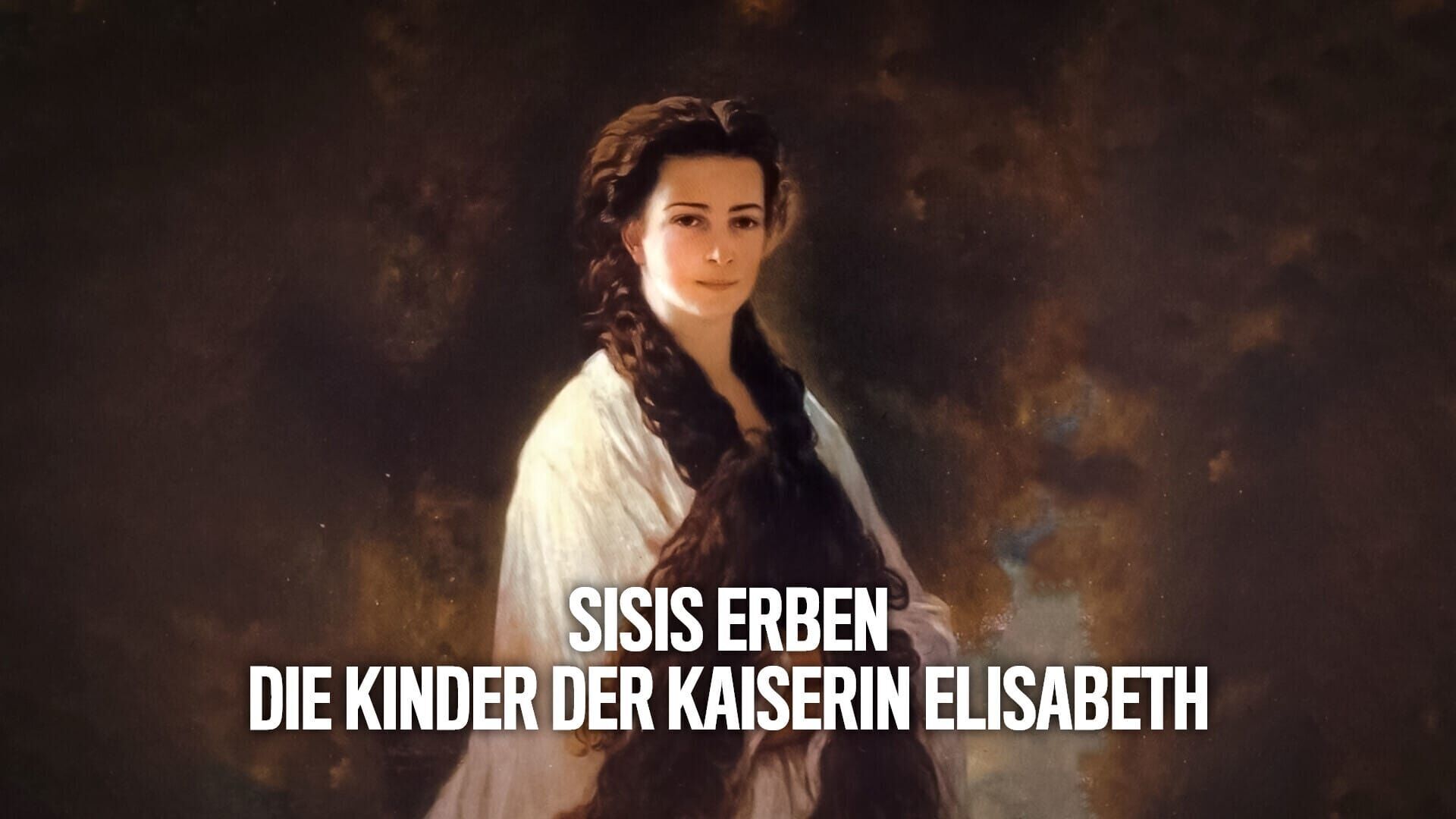 Sisis Erben – Die Kinder der Kaiserin Elisabeth