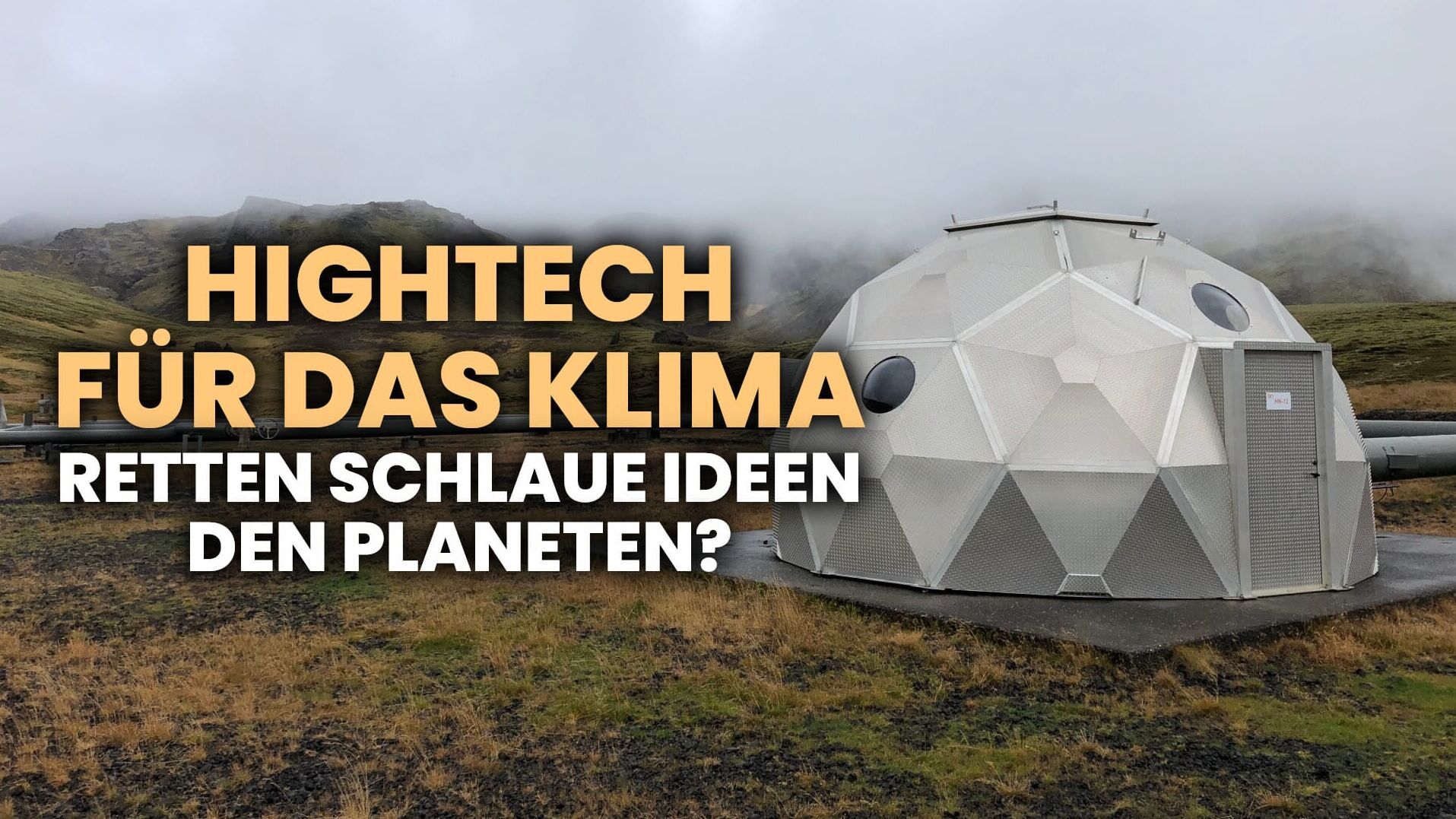 Hightech für das Klima – Retten schlaue Ideen den Planeten?