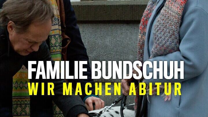 Familie Bundschuh – Wir machen Abitur