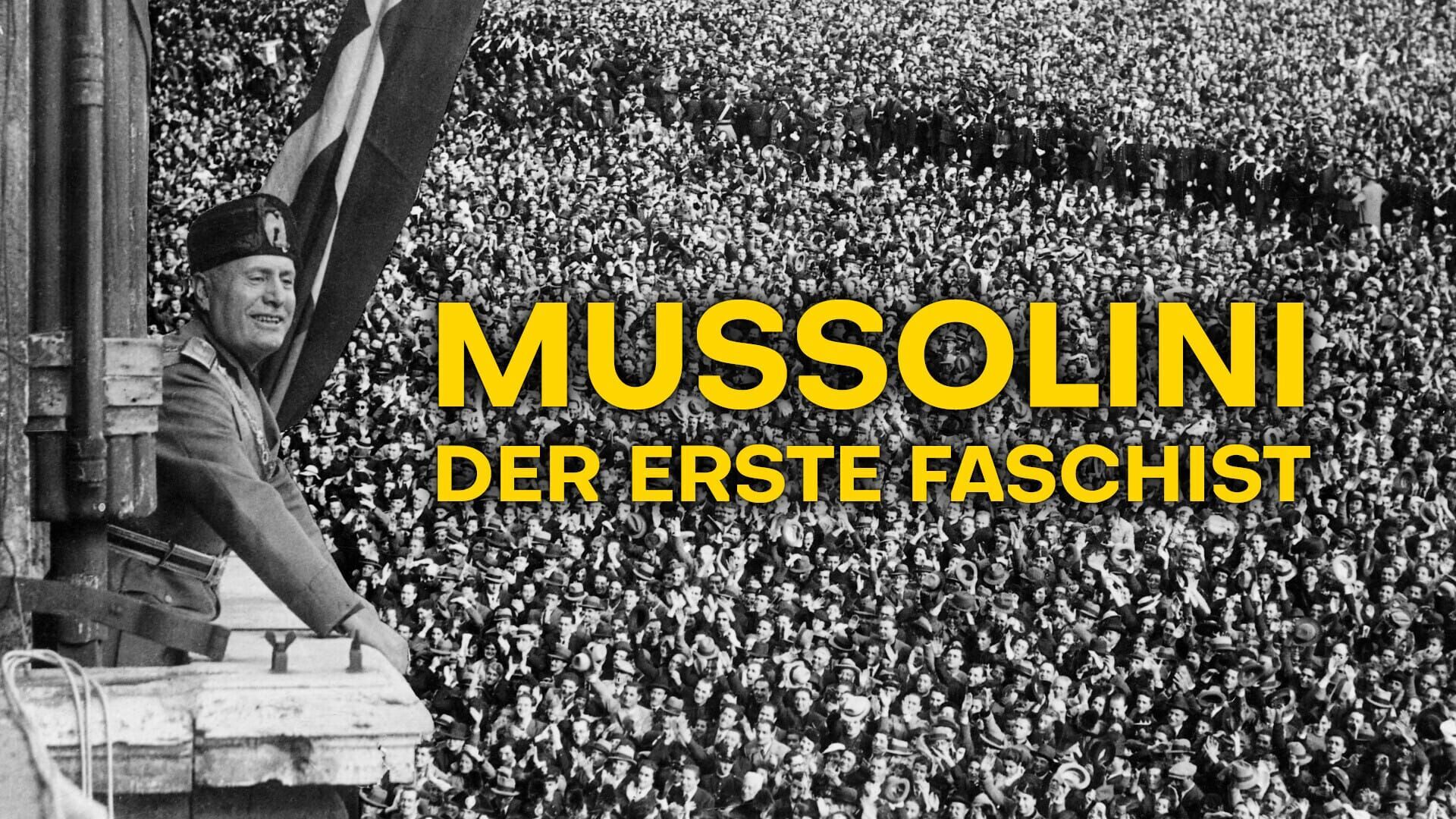 Mussolini – Der erste Faschist