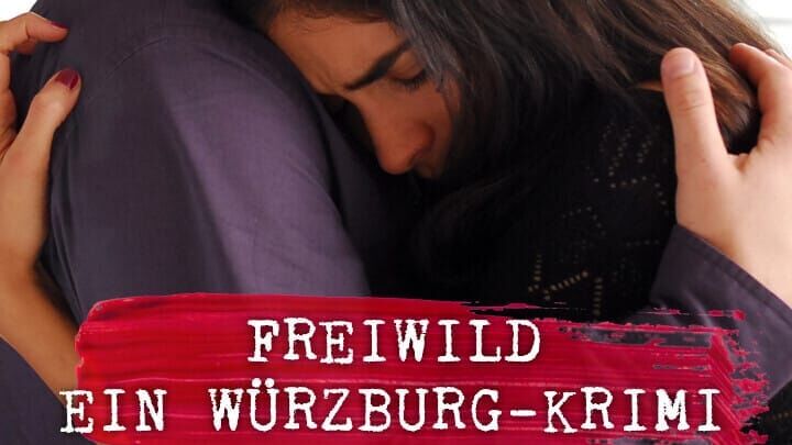 Freiwild. Ein Würzburg-Krimi