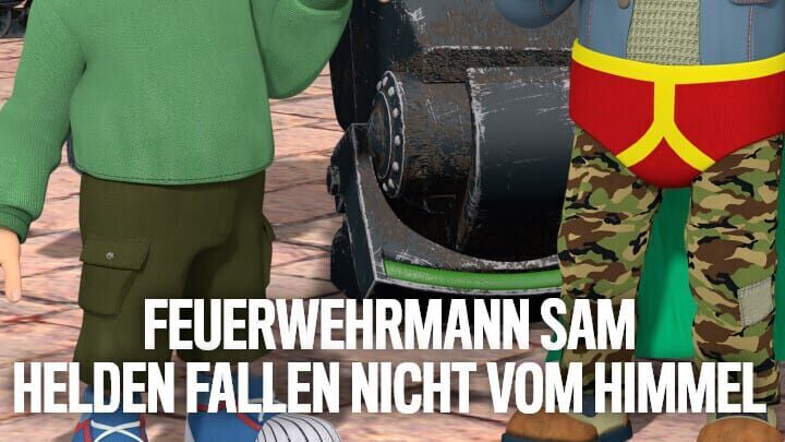 Feuerwehrmann Sam – Helden fallen nicht vom Himmel