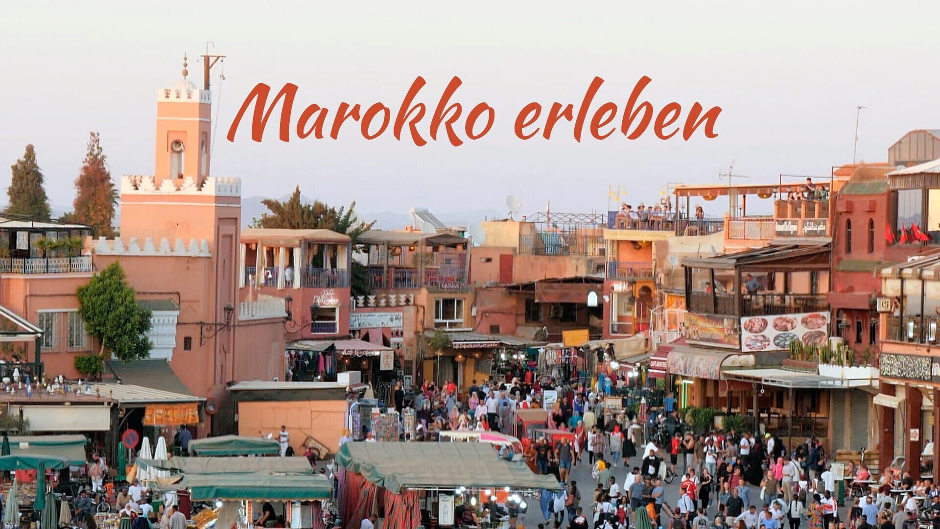 Marokko erleben