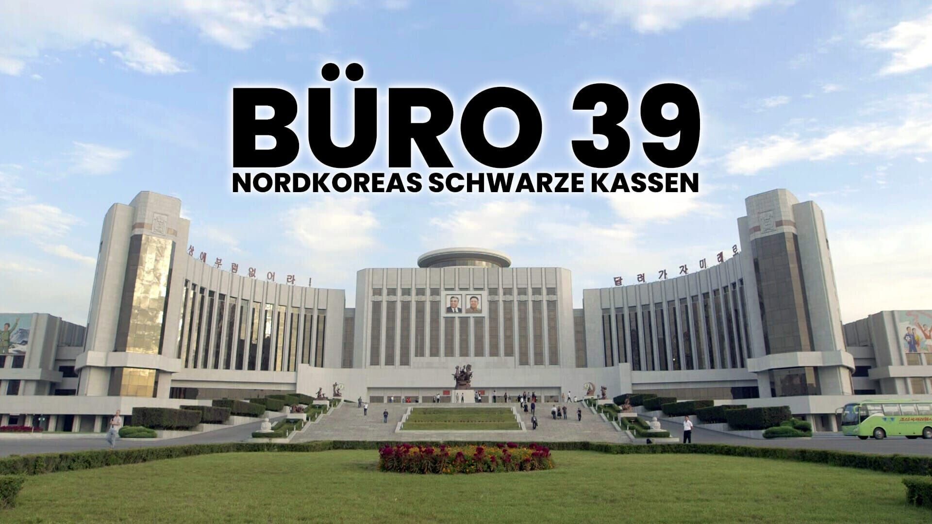 Büro 39 – Nordkoreas schwarze Kassen