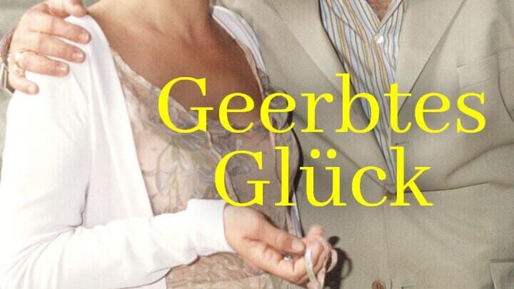 Geerbtes Glück