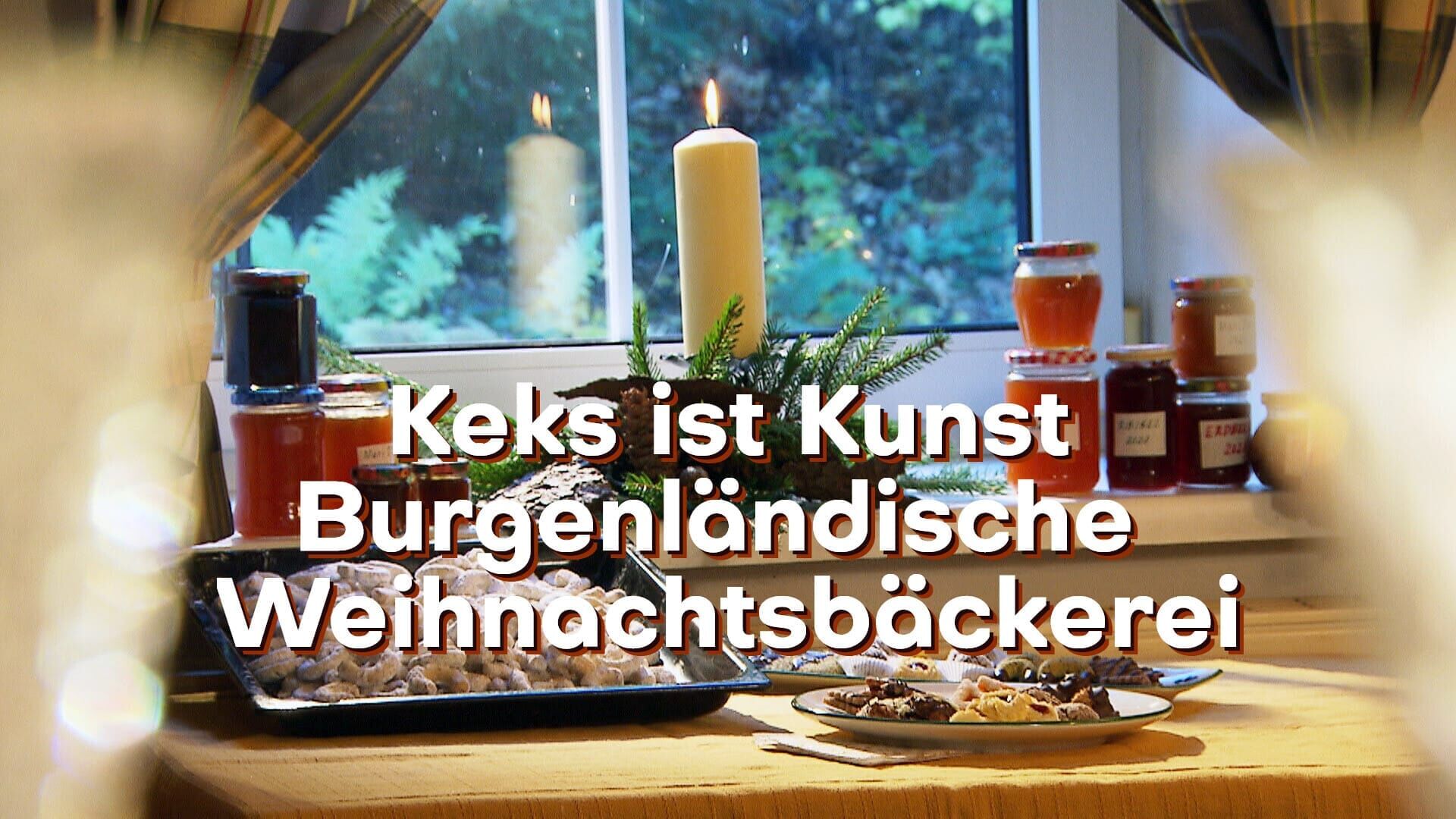 Keks ist Kunst – Burgenländische Weihnachtsbäckerei