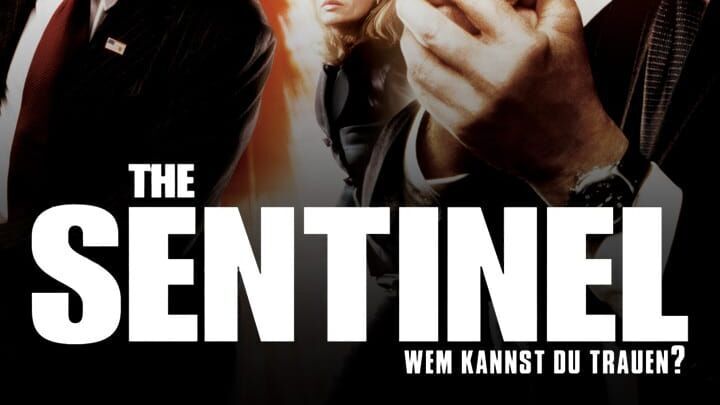 The Sentinel – Wem kannst du trauen?