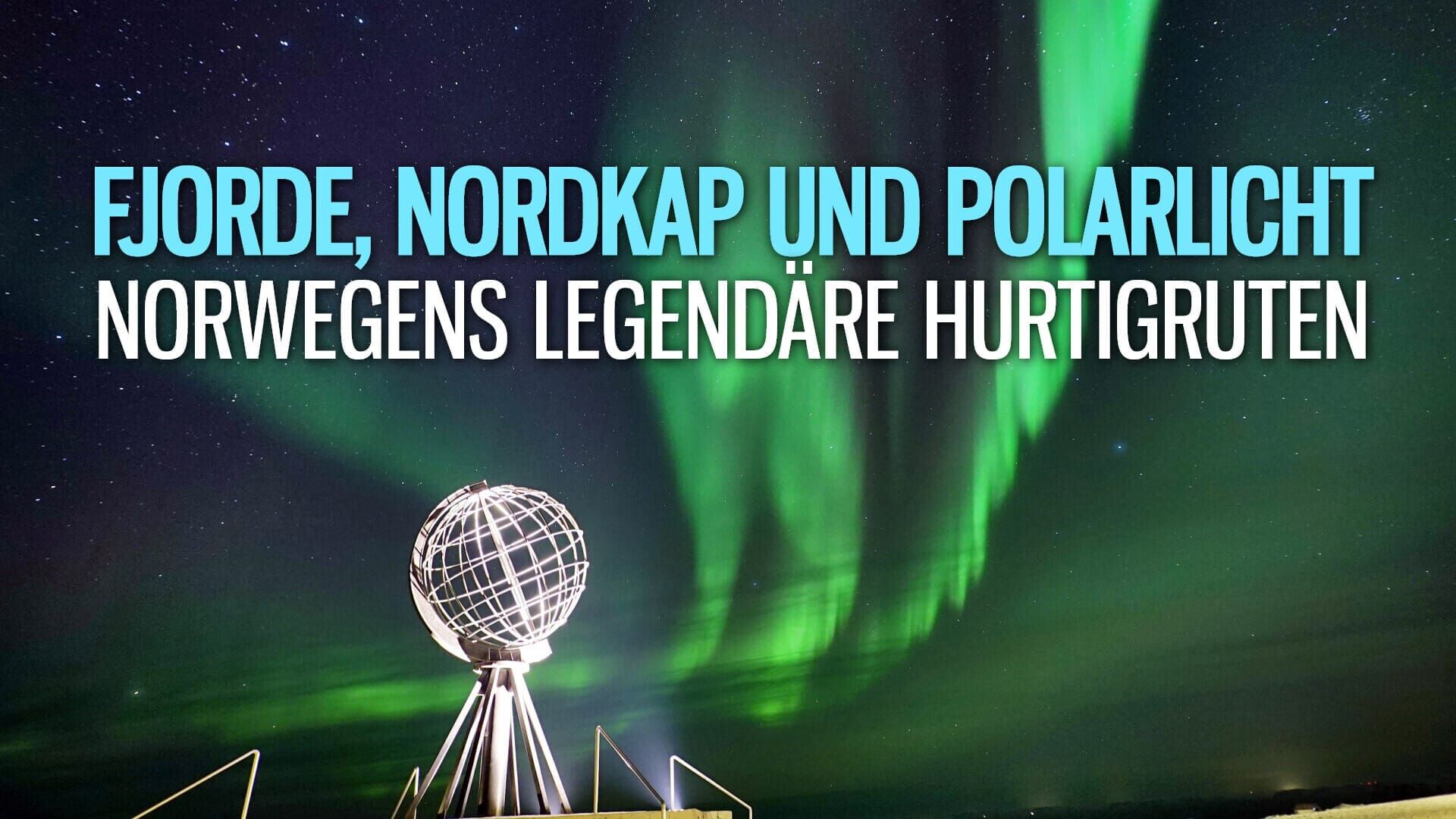 Fjorde, Nordkap und Polarlicht