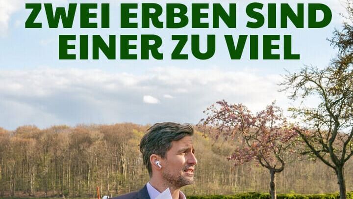Zwei Erben sind einer zu viel