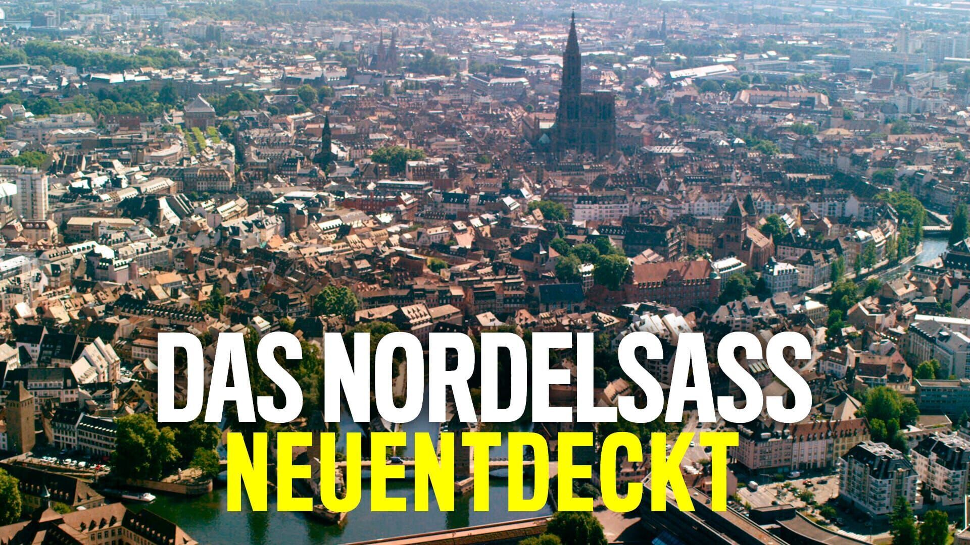 Das Nordelsass neu entdeckt