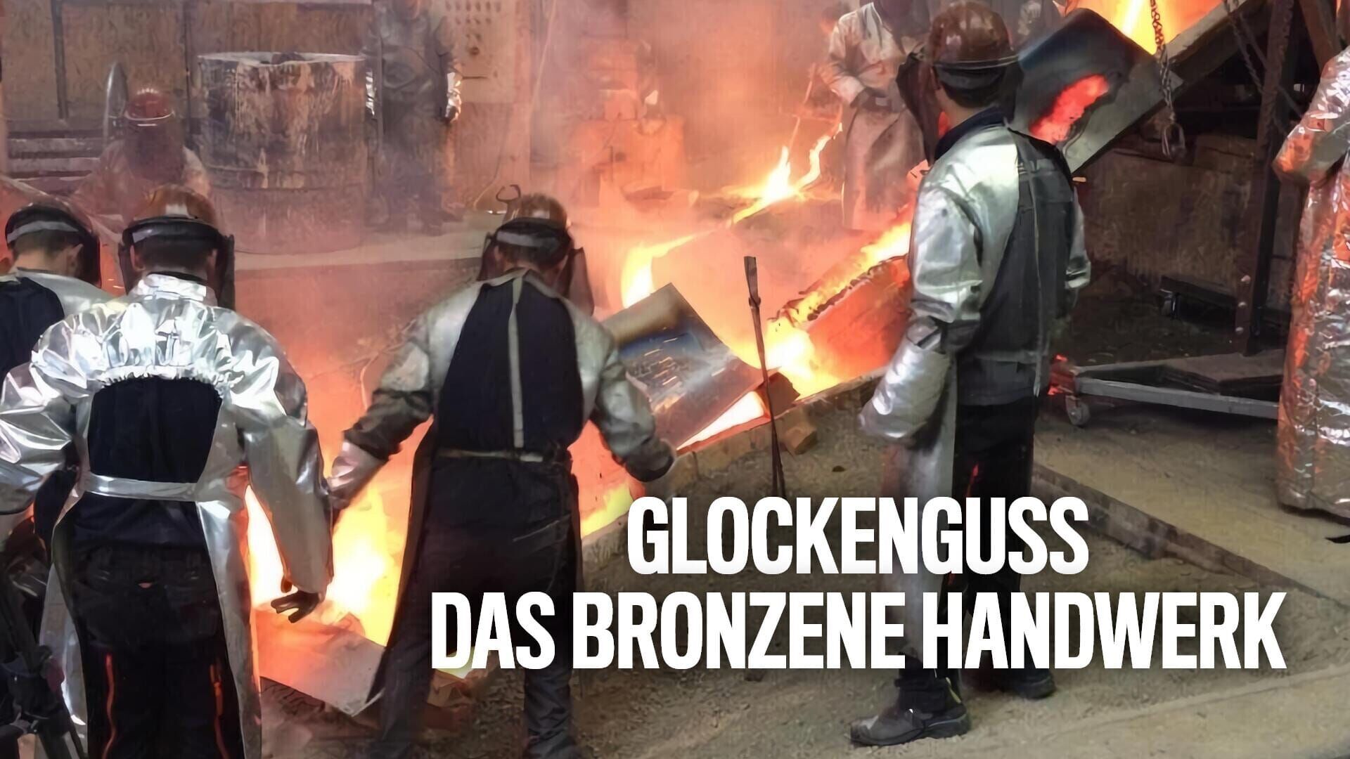 Glockenguss – Das bronzene Handwerk