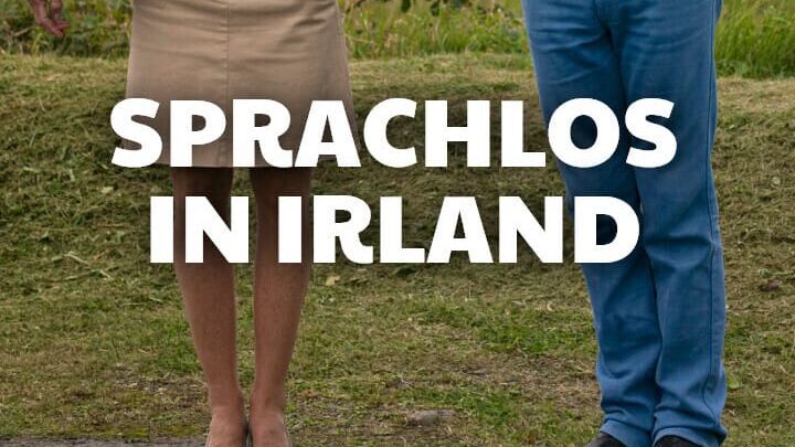 Sprachlos in Irland