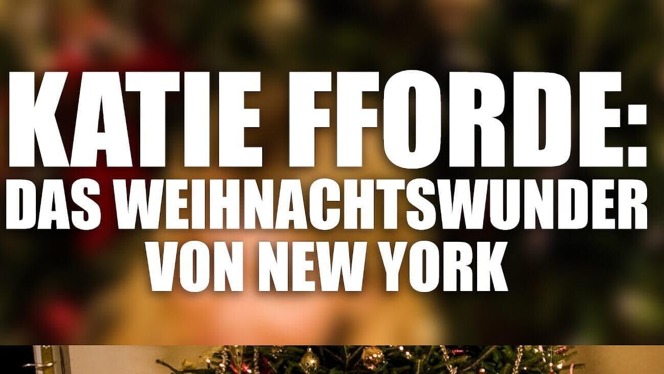 Katie Fforde – Das Weihnachtswunder von New York