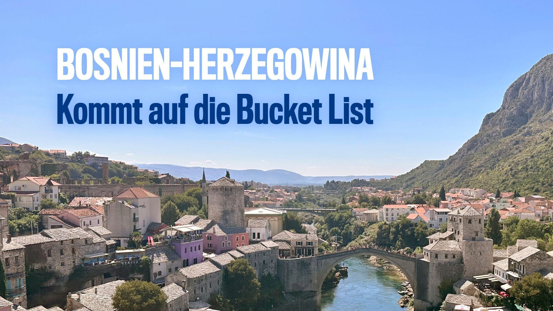 Bosnien und Herzegowina erleben