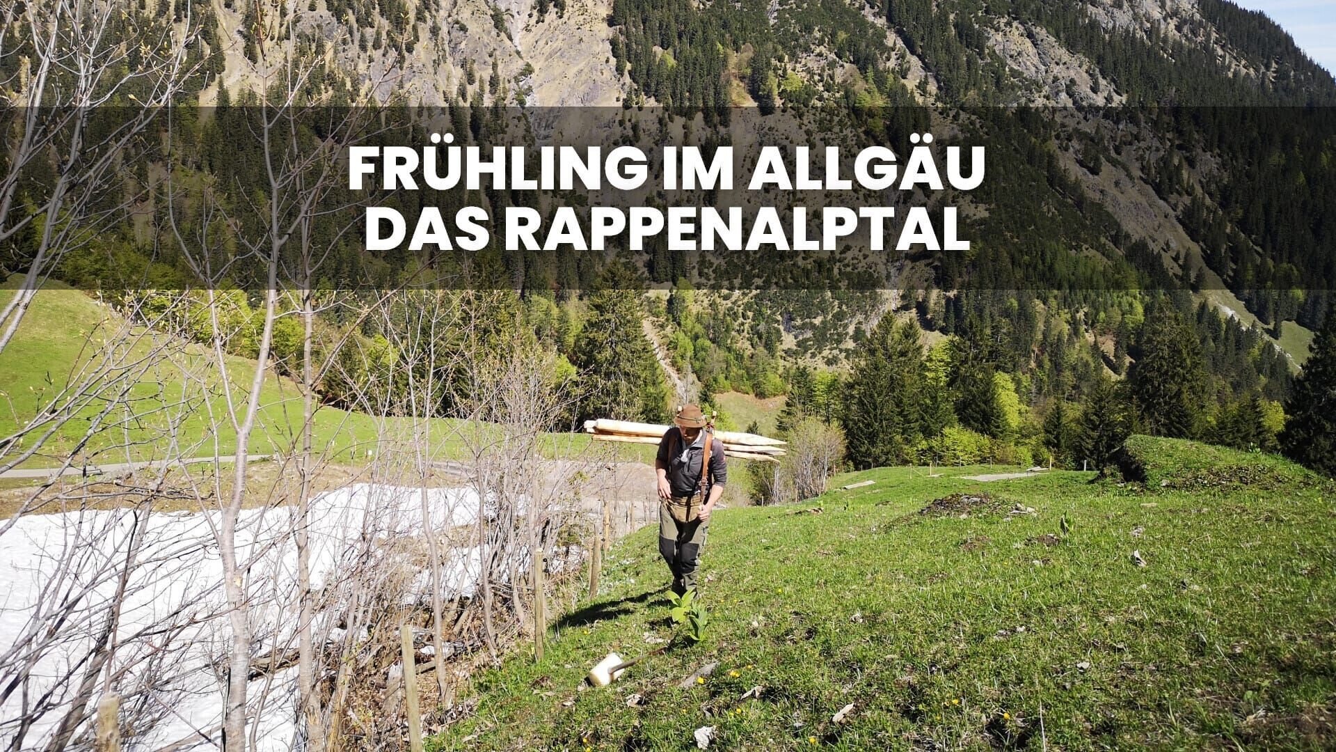 Frühling im Allgäu – Das Rappenalptal