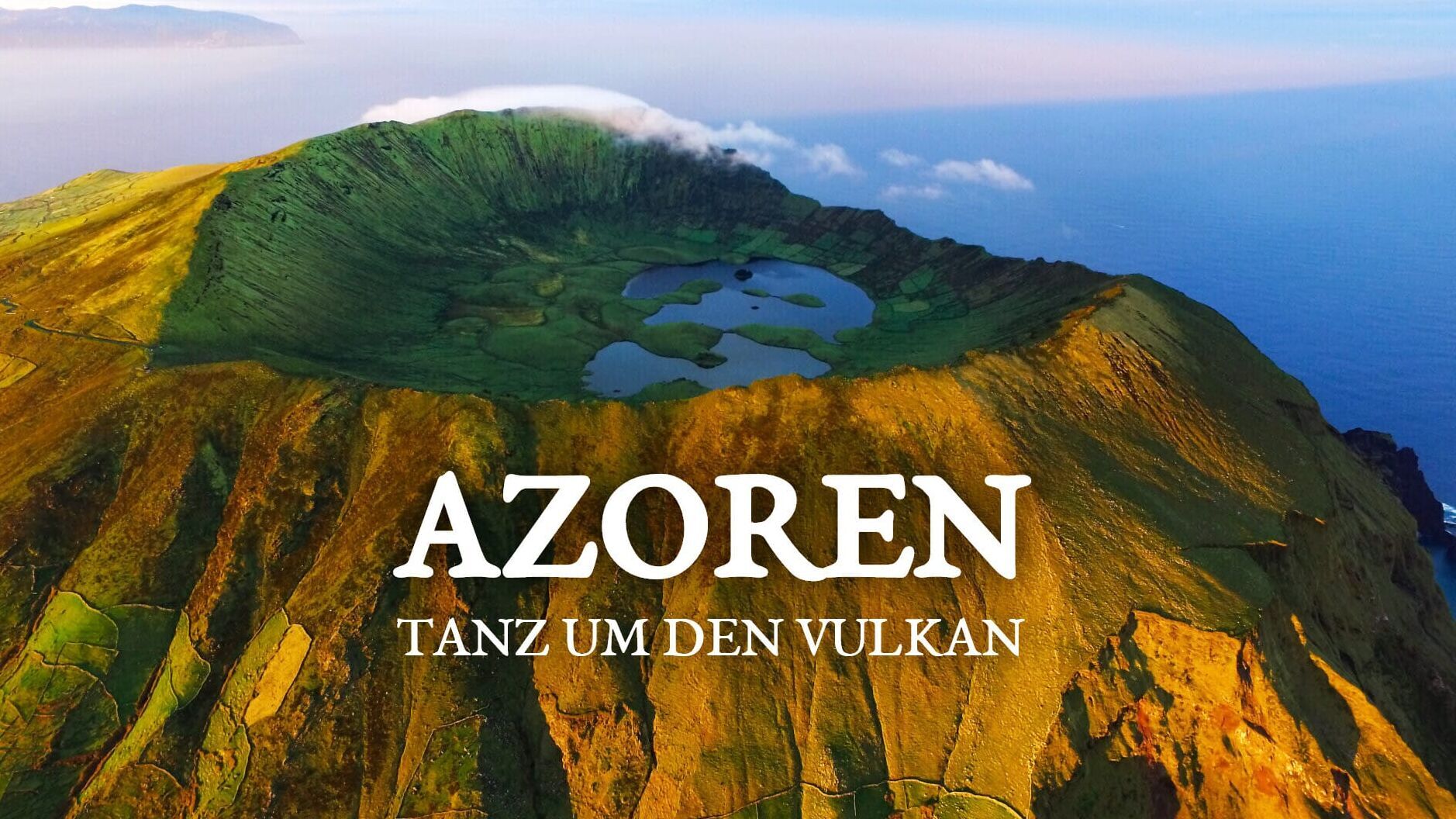 Azoren – Tanz um den Vulkan