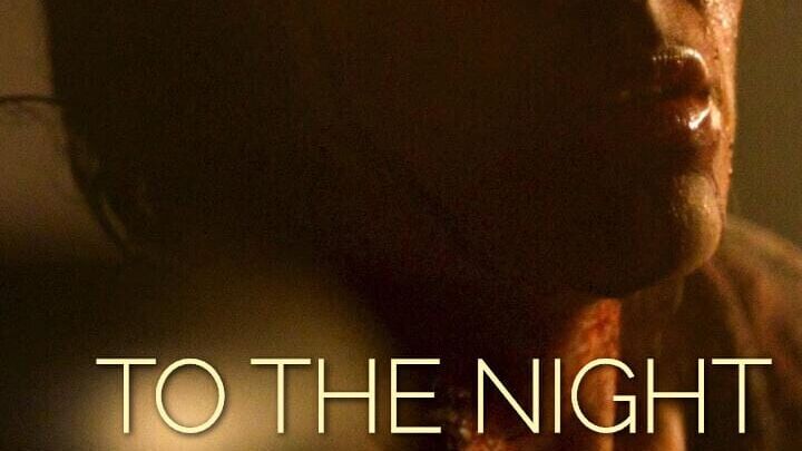 To the Night