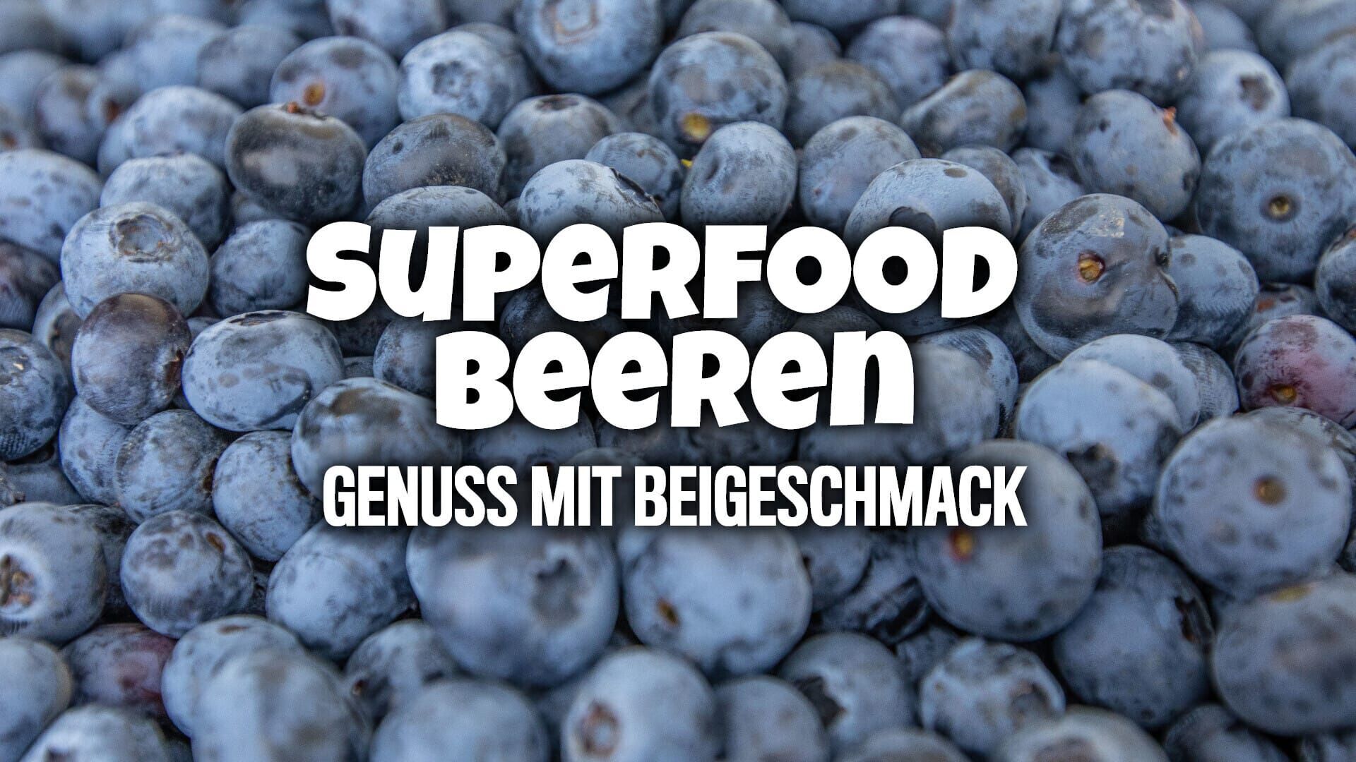 Superfood Beeren – Genuss mit Beigeschmack