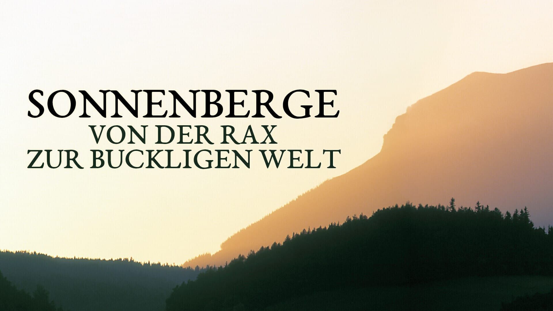 Sonnenberge – Von der Rax zur Buckligen Welt