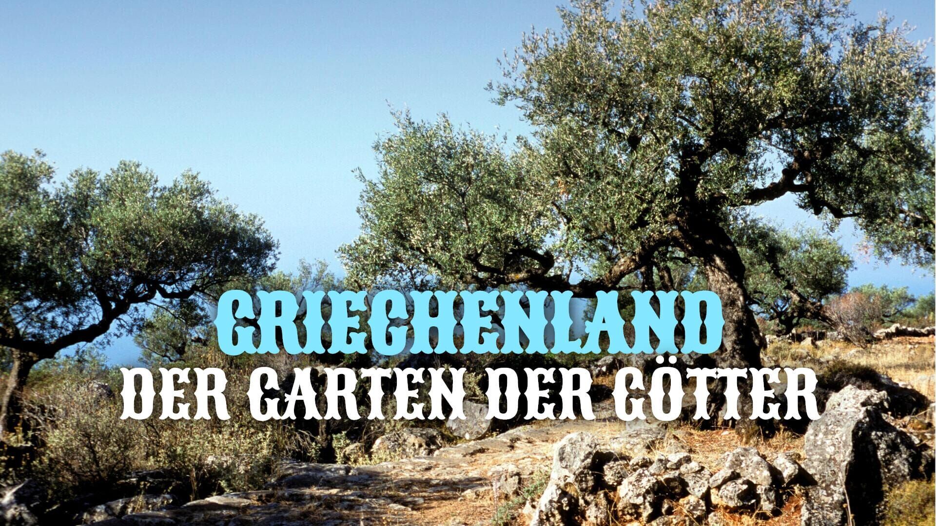 Griechenland – Der Garten der Götter