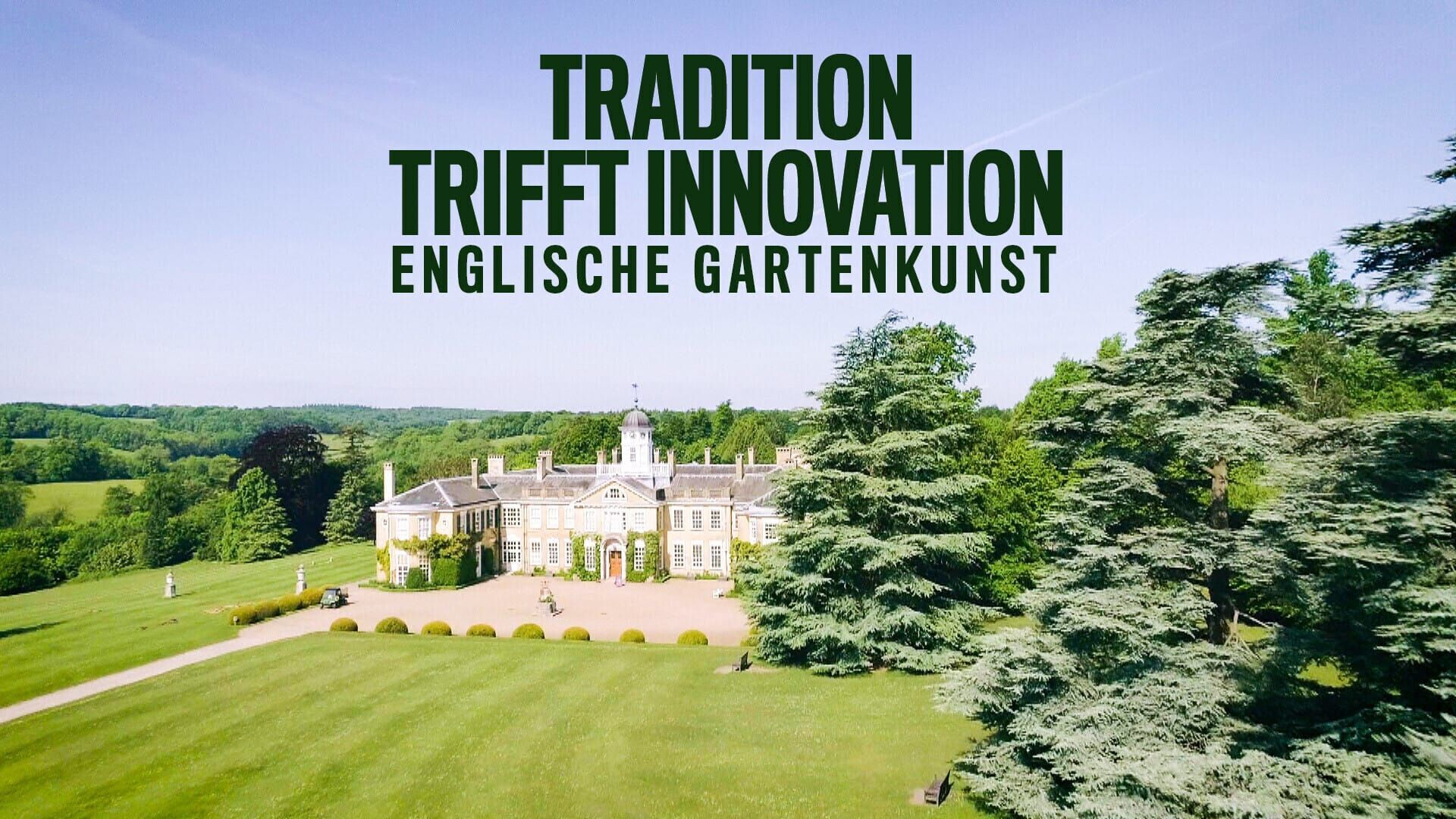 Tradition trifft Innovation – Englische Gartenkunst