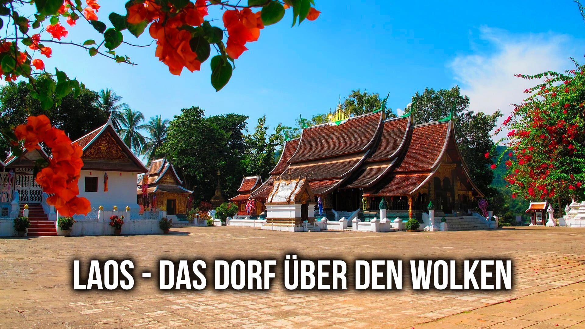 Laos – Das Dorf über den Wolken