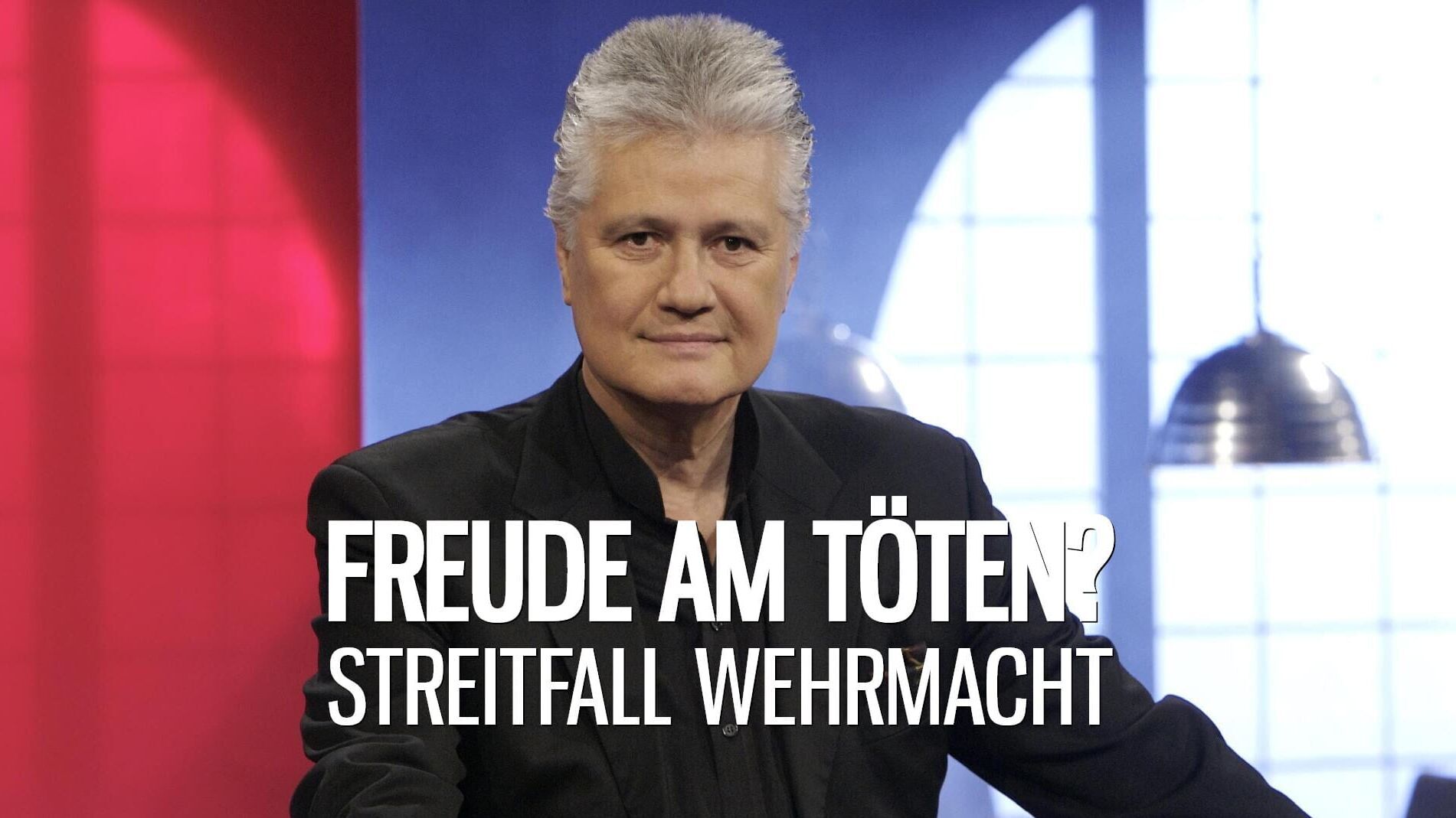 Freude am Töten? – Streitfall Wehrmacht