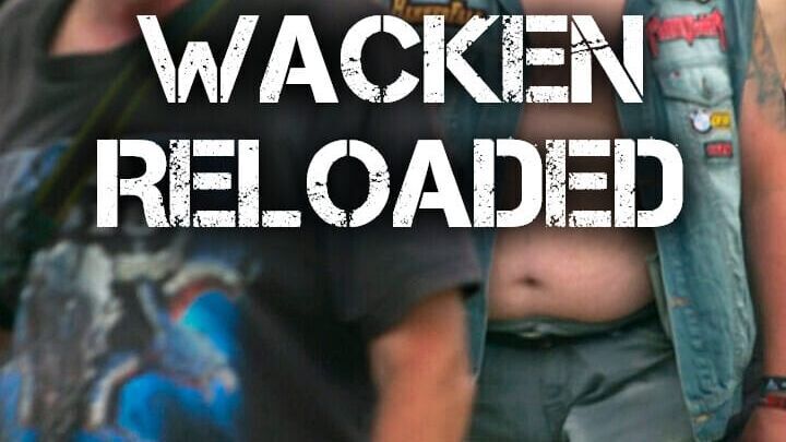Wacken reloaded